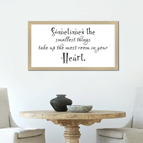 Motivational Quote Framed Wood Sign with Scripture Verses Sometimes the Smallest Things Take Up the Most Room in Your Heart Retro Style 12x22in Beige Frame Wooden Plaque for Laundry Room Farmhouse