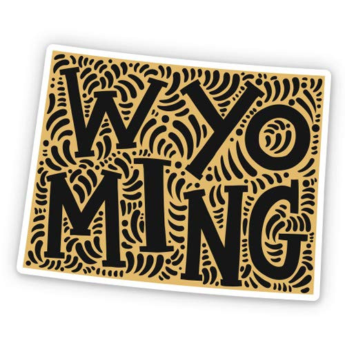 GT Graphics Wyoming Shape Cute Letters Native Local - 3" Vinyl Sticker - for Car Laptop I-Pad Phone Helmet Hard Hat - Waterproof Decal