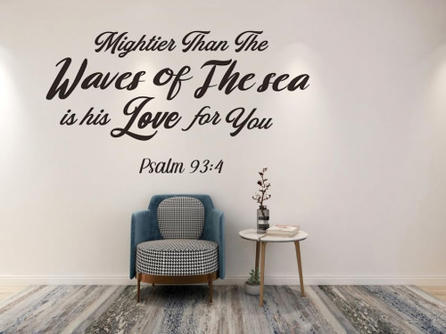 Inspirational Bible Verse Wall Decal Sticker, Mightier Than The Waves of The sea is his Love for You Psalm 93:4 Christian Religious Scripture Quotes Wallpaper Mural for Home Office Classroom Inspirational Bible Verse Wall Decal Sticker, Mightier Than The Waves of The sea is his Love for You Psalm 93:4 Christian Religious Scripture Quotes Wallpaper Mural for Home Office Classroom