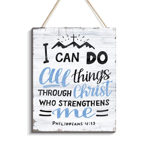 I Can Do All Things Through Christ Who Strengthens Me Philippians 4:13 - Christian Inspirational Wall Decor for Bedroom Motivational Wall Art Wood Wall Sign Home Decoration(8 x 10 ", all things white)