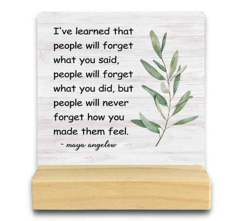 QASHWEY Maya Angelou Quote I've Learned That Wood Plaque Sign Desk Decor,Inspirational Gifts for Women Men Teens,Motivational Wood Plaque Sign Desk Decor with Wooden Stand for Home Office