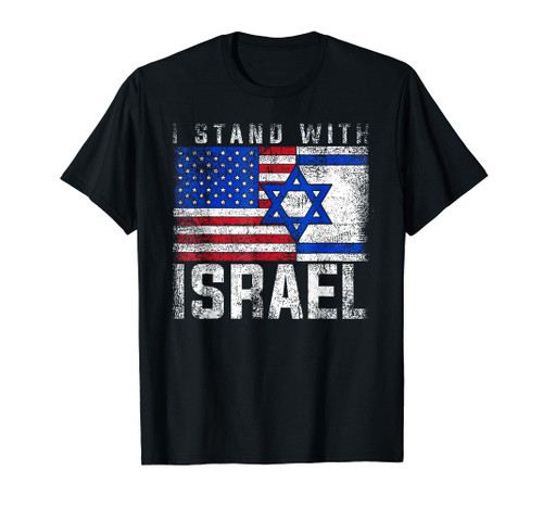 I Stand With Israel Patriotic T shirt USA and Israel Flag T-Shirt