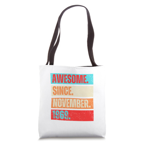 Awesome Since November 1969 | Happy 54th Birthday Tote Bag