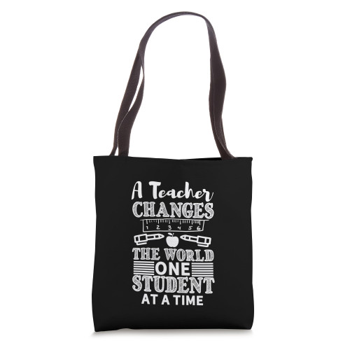 A Teacher Changes The World One Student At A Time - Funny Tote Bag