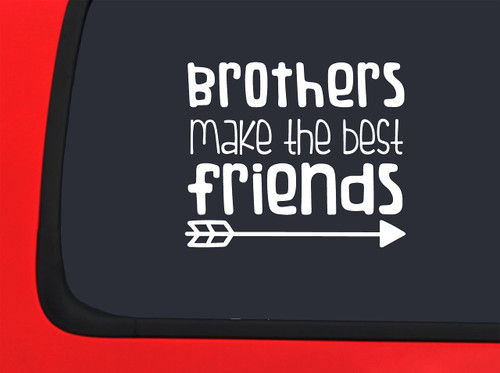 Car Sticker Brothers Make The Best Friends Arrow Family Love Car Window Decal Sticker White 7 Inch