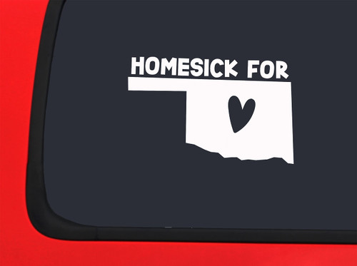 Car Sticker Homesick for Oklahoma Love Home Hometown Heart Native Car Window Decal Sticker White 7 Inch