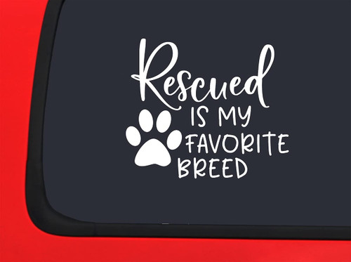 Car Sticker Rescued is My Favorite Dog Paw Print Love Car Window Decal Sticker White 7 Inch