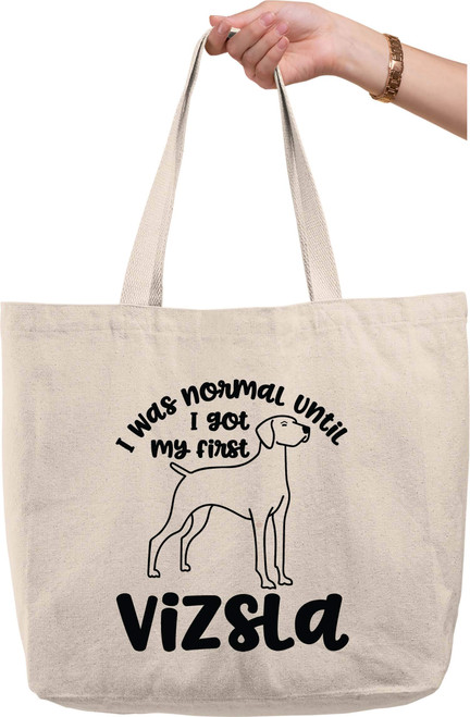 Bold Tote Bags I was normal until I got my first vizsla funny pet love dogs Natural Canvas Tote Bag funny gift