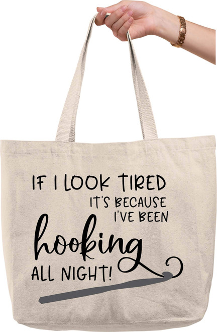 Bold Tote Bags If I look tired, I've been hooking all night funny crochet Natural Canvas Tote Bag funny gift