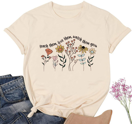 Teacher Shirt Women Teach Them Love Them Watch Them Grow T-Shirt Short Sleeve Wildflower Graphic Tee Top Apricot