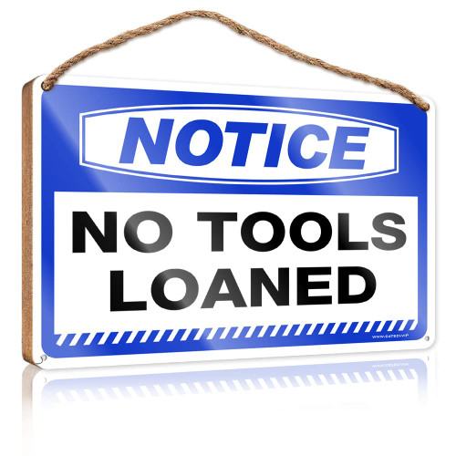 CakJuice Wood Home Sign Notice No Tools Loaned Wooden Sign Teens Stuff Fun Signs for Home Decor (Size : 23X35CM)