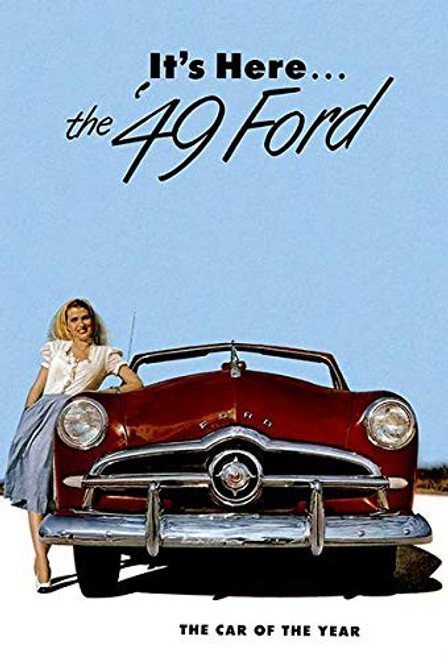 1949 Ford - The Car The Year - Promotional Advertising Poster 1949 Ford - The Car The Year - Promotional Advertising Poster