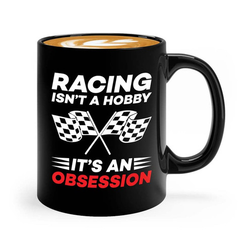 Flairy Land Race Car Driver Coffee Mug 11oz Black - Racing isn't a hobby - Funny Car Guy Gifts Racing Enthusiast Racer Garage Wheels Drag Race
