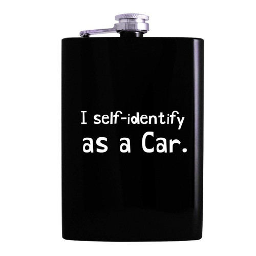 I self identify as a car - 8oz Hip Alcohol Drinking Flask, Black