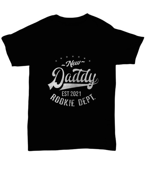 New Daddy Shirt, Dad Est 2021 Shirt, New Dad Shirt, New Daddy Est 2021 Rookie Department, Roodie Dad, Cool Dad Shirt Black