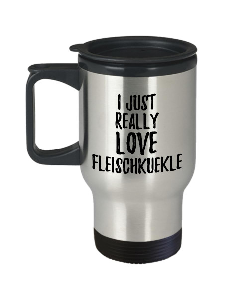 Fleischkuekle Travel Mug Funny Food Lover Gift Addict I Just Really Love Coffee Tea Car Commuter Insulated Lid