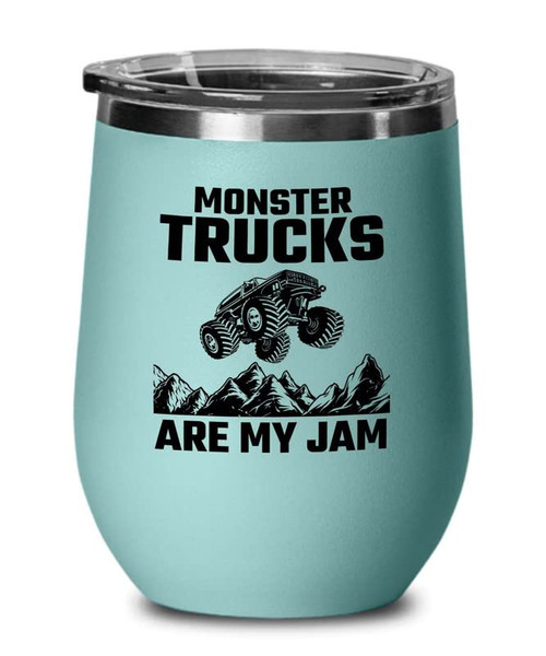 Truck Lovers Teal Edition Wine Tumbler 12oz - Monst Trucks Are My Jam - Pickup Truck Racing Car Racer Sport Driver Engine Automotive Offroad Mechanic Trucker