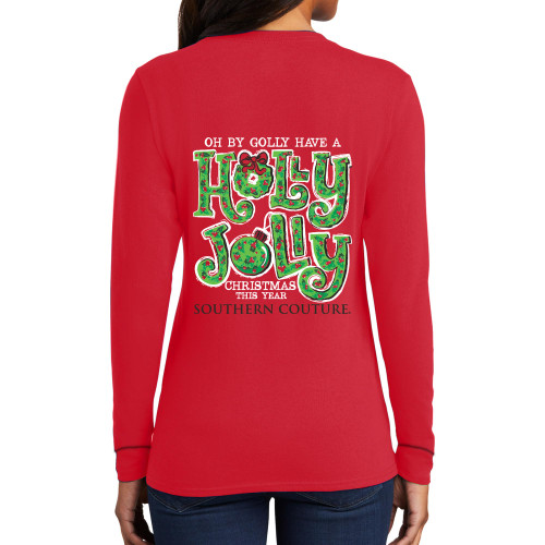 Southern Couture Oh by Golly Have A Holly Jolly Christmas This Year Red Cotton Christmas Long Sleeve T-Shirt, XXX-Large Southern Couture Oh by Golly Have A Holly Jolly Christmas This Year Red Cotton Christmas Long Sleeve T-Shirt, XXX-Large