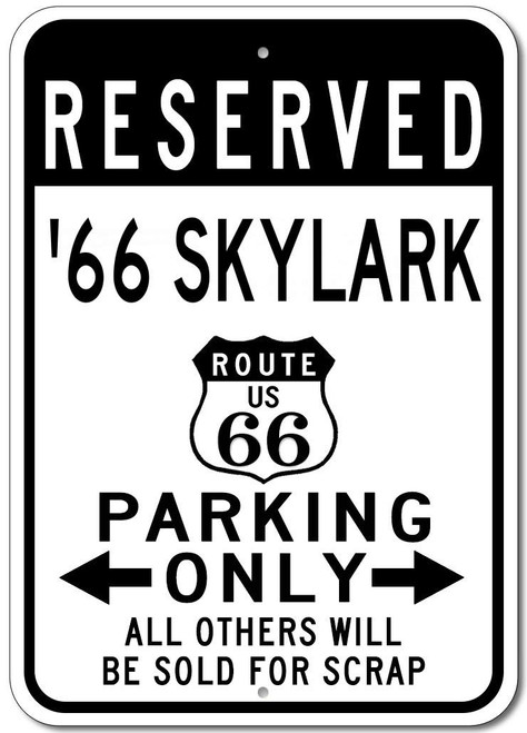 1966 66 BUICK SKYLARK Route 66 Reserved Parking Sign, Metal Novelty Sign, Man Cave Wall Decor, Garage Sign - 10x14 inches 1966 66 BUICK SKYLARK Route 66 Reserved Parking Sign, Metal Novelty Sign, Man Cave Wall Decor, Garage Sign - 10x14 inches