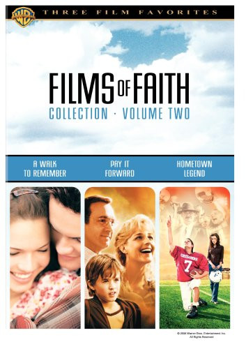 Films of Faith Collection, Vol. 2 (A Walk to Remember / Pay It Forward / Hometown Legend) [DVD]