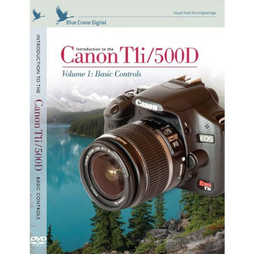 Introduction to the Canon T1I / 500D, Vol. 1: Basic Controls