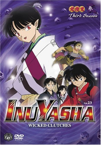 Inuyasha - Wicked Clutches (Vol. 23) [DVD]