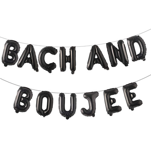 16 inch Bach and Boujee Bach And Boozy Balloons Banner Sign Bachelorette Party Decor Bach Party Decorations Decor Bach Balloons (BOUJEE BLACK)
