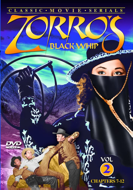 Zorro's Black Whip, Volume 2 (Chapters 7-12)