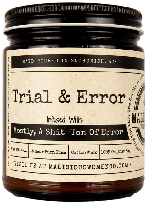 Malicious Women Candle Co - Trial & Error, Citrus & Sage Infused with Mostly, A Shit-Ton of Error, All-Natural Soy Candle, 9 oz