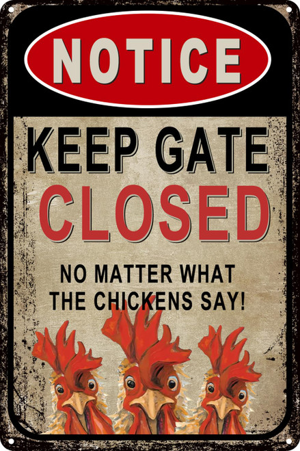Haustalk Warning Chicken Tin Signs For Coop Funny Outdoor Keep Gate Closed No Matter What The Chickens Say Aluminum Rust Free 8" X 12"