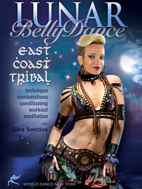 Lunar Belly Dance - East Coast Tribal, with Sera Solstice: Bellydance instruction, complete East Coast Tribal-style how-to; intermediate level, essential belly dancing classes Lunar Belly Dance - East Coast Tribal, with Sera Solstice: Bellydance instruction, complete East Coast Tribal-style how-to; intermediate level, essential belly dancing classes