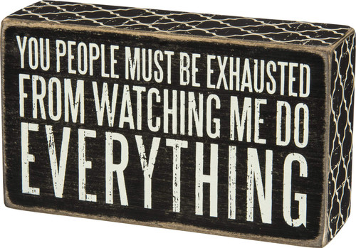 Primitives by Kathy 28618 Lattice Trimmed Box Sign, 20 x 17-Inches, Must Be Exhausted