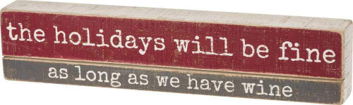 Primitives By Kathy Slatted 14 inches x 3 inches Wooden Box Sign The Holidays Will