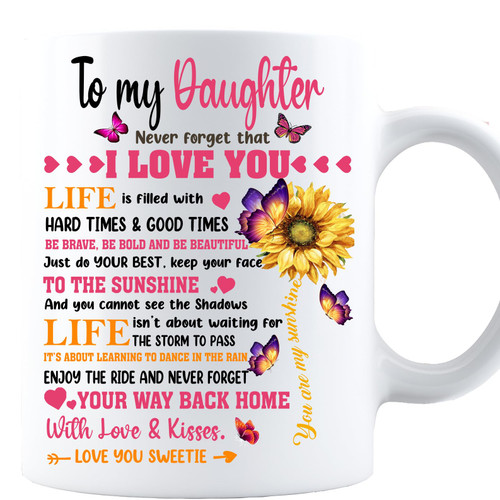 Sunflower Daughter Gifts, Personalized never forget that I Love You Mug - You are my Sunshine, Valentines day gifts for daughters from mom, Wedding, Graduation, Mothers day, Birthday coffee cup 11oz Sunflower Daughter Gifts, Personalized never forget that I Love You Mug - You are my Sunshine, Valentines day gifts for daughters from mom, Wedding, Graduation, Mothers day, Birthday coffee cup 11oz