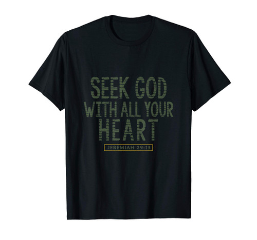 Christian Bible Verse Quote Jesus Christ Jeremiah 29:13 T-Shirt Christian Bible Verse Quote Jesus Christ Jeremiah 29:13 T-Shirt
