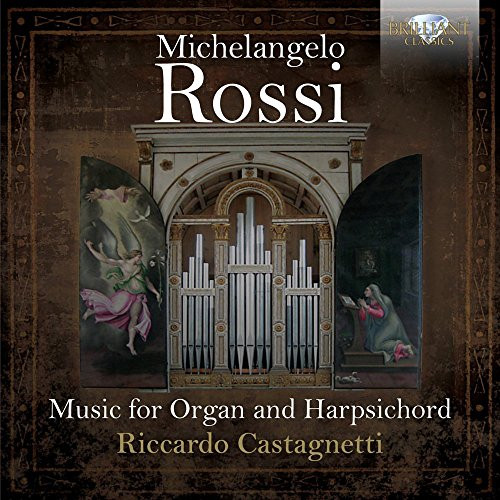 Michelangelo Rossi: Music for Organ & Harpsichord