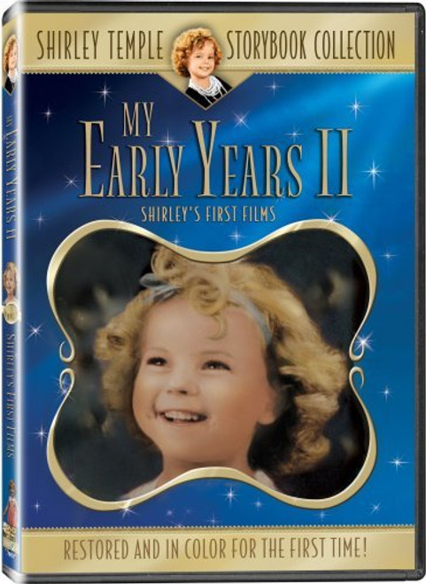 Shirley Temple Early Years Vol. 2 - In COLOR! by Shirley Temple Shirley Temple Early Years Vol. 2 - In COLOR! by Shirley Temple