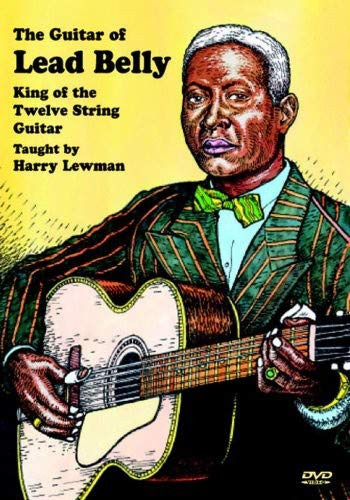 The Guitar of Lead Belly King of the Twelve String