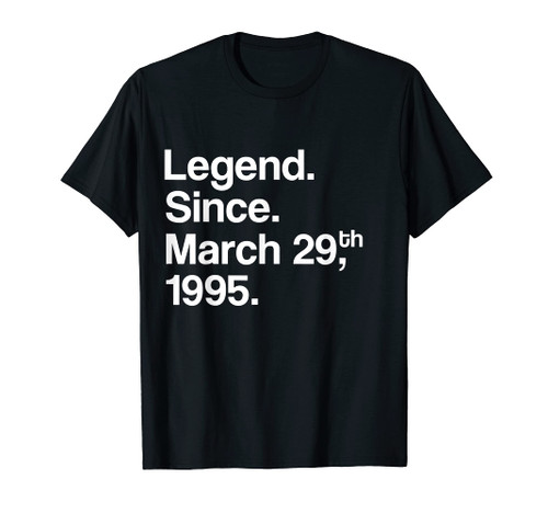 Legend Since March 29, 1995 Birthday Gift T-Shirt