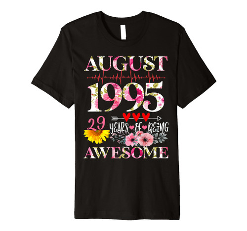 August 1995 Floral 29th Birthday 29 Years Of Being Awesome Premium T-Shirt