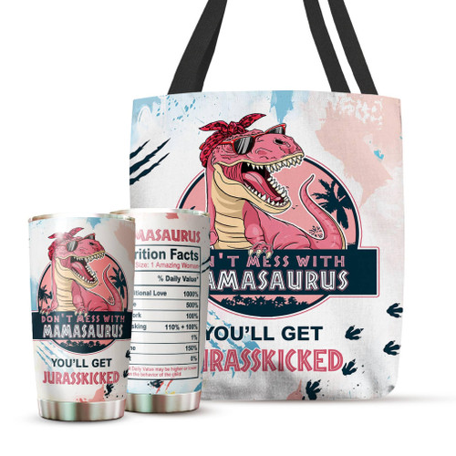 Best Mom Gifts On Christmas, Birthday, Mother Day - Funny Don't Mess with Mamasaurus You'll Get Jurasskicked Mug Tumbler 20 Oz - Gifts For Mom, Women, Wife, New Mom, From Daughter, Son, Husband