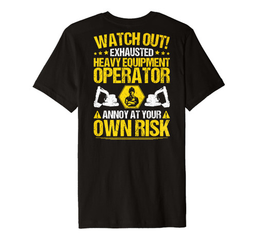 Excavator Driver Own Risk Heavy Equipment Operator Premium T-Shirt