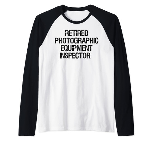 Retired Photographic Equipment Inspector Raglan Baseball Tee