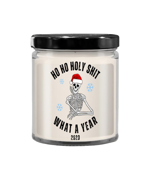 Ho Ho Holy Shit What A Year Candle 2023 Year in Review Skeleton Christmas 9oz Vanilla Soy Wax Candle