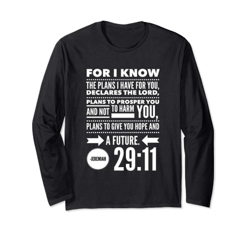 Christian Bible Verse Jeremiah 29 11 Hope Future Quote God Long Sleeve T-Shirt