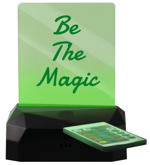 Be The Magic - LED Rechargeable USB Edge Lit Sign