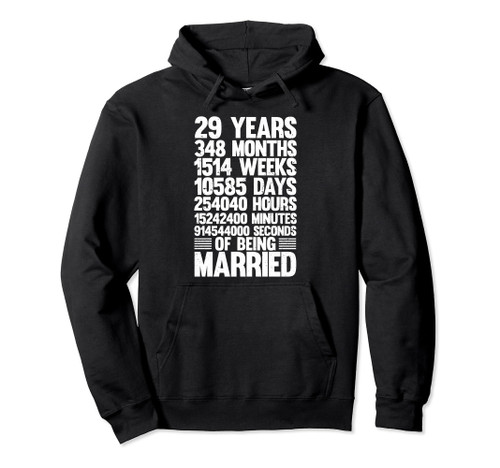 29th Wedding Anniversary Month Days Minutes 29 Years Married Pullover Hoodie