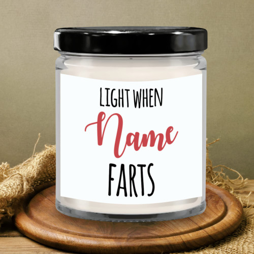 Personalized Funny Quote Candle with Name for Best Friend Customized Vanilla Scented Candle Light When Someone Farts for Brother Unique Customizable Candle Name for Friends Sisters