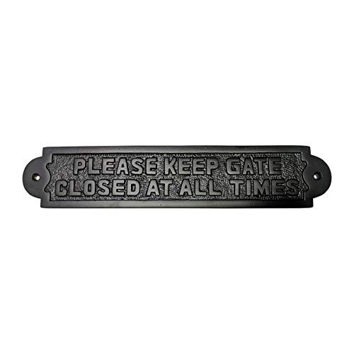 Adonai Hardware Please Keep The Gate Closed At All Times Brass Door Sign - Black Powder Coated
