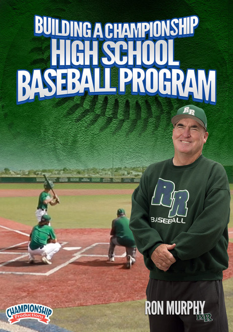 Building a Championship High School Baseball Program
